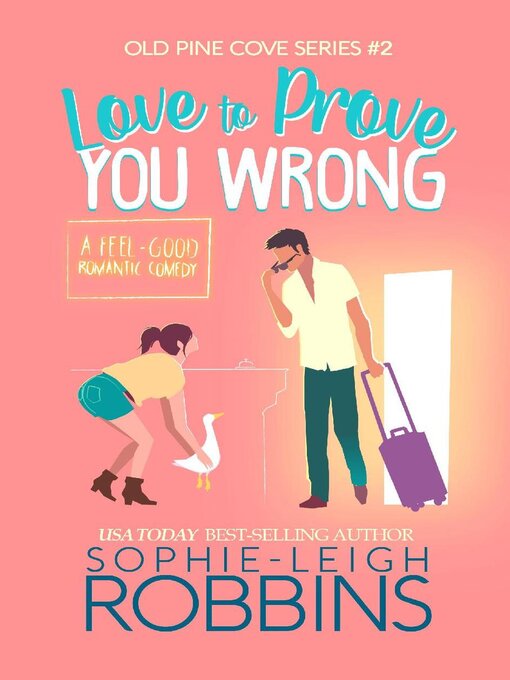 Title details for Love to Prove You Wrong by Sophie-Leigh Robbins - Available